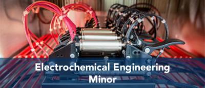 Electrochemical Engineering - Minor