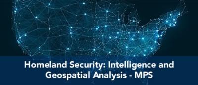 Homeland Security: Intelligence and Geospatial Analysis