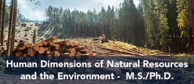 Human Dimensions of Natural Resources and the Environment - M.S./Ph.D.