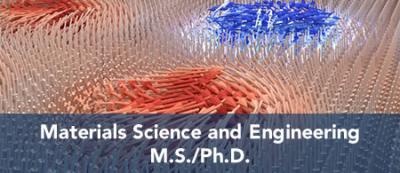 Materials Science and Engineering - M.S. / Ph.D.