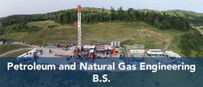 Petroleum and Natural Gas Engineering - B.S.