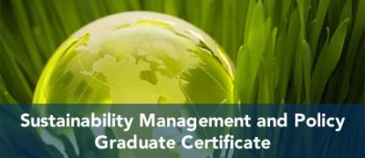 Sustainability Management and Policy - Graduate Certificate