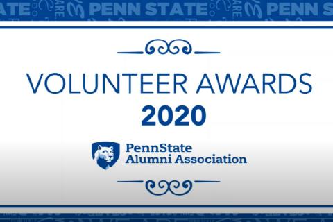 Penn State alumni making a positive impact were recently recognized at the 2020 PSAA Volunteer Awards Celebration