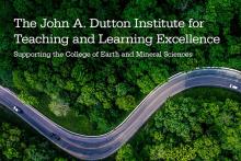 The John A. Dutton e-Education Institute changed its name to the John A. Dutton Institute for Teaching and Learning Excellence