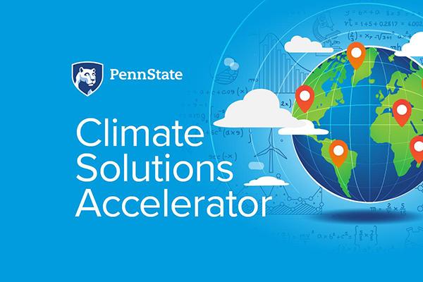 The Penn State Climate Consortium has announced the Climate Solutions Accelerator