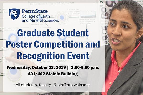 The College of Earth and Mineral Sciences will host a fall graduate poster competition on Wednesday, Oct. 23, 2019