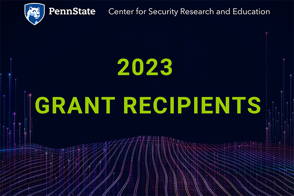 Center for Security Research and Education 2023 Grant Recipients  