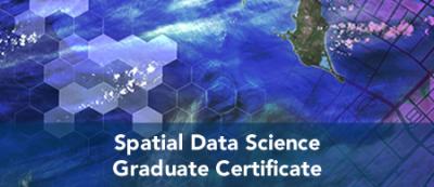 Spatial Data Science - Graduate Certificate