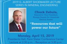 Charles Zebula, president of energy supply for American Electric Power, will give the 2019 G. Albert Shoemaker Lecture